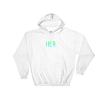 HER Hooded Sweatshirt
