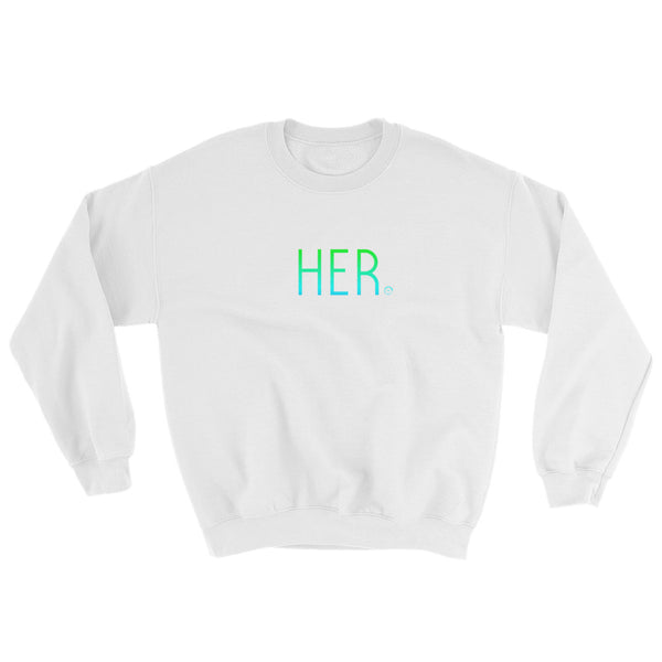 HER Sweatshirt