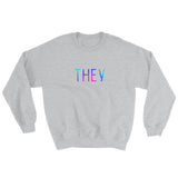 THEY Sweatshirt